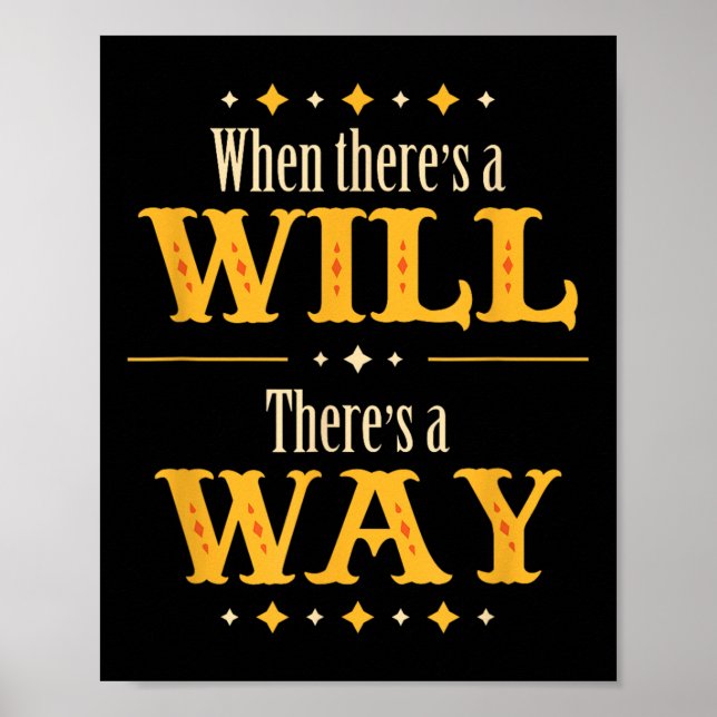 Poster When There's A Will There's A Way Motivational Quo (Frente)