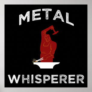 Poster Whisperer Metal. Funny Blacksmithing