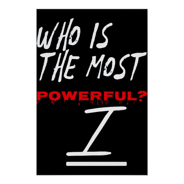 Póster Who Is The Most Powerful? I (Frente)