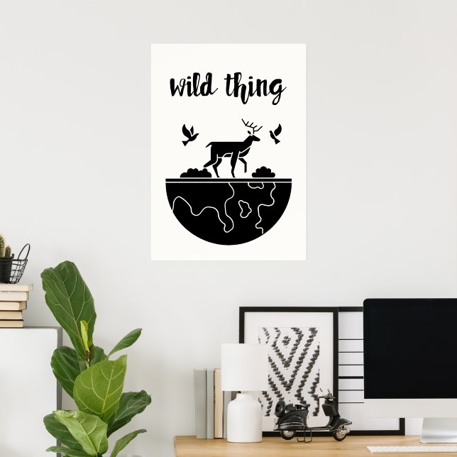 Poster Wild Thing (Escritório em casa)