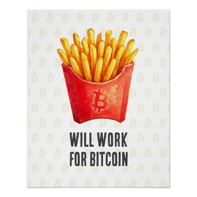 Póster Will Work For Bitcoin (Frente)