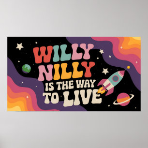 Poster Willy Nilly é a maneira de viver a colheita