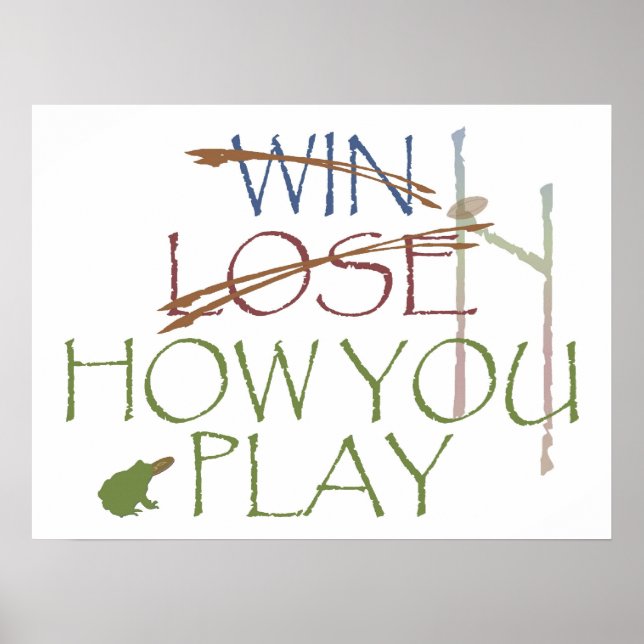 Póster Win-Perder-How You Play (Frente)