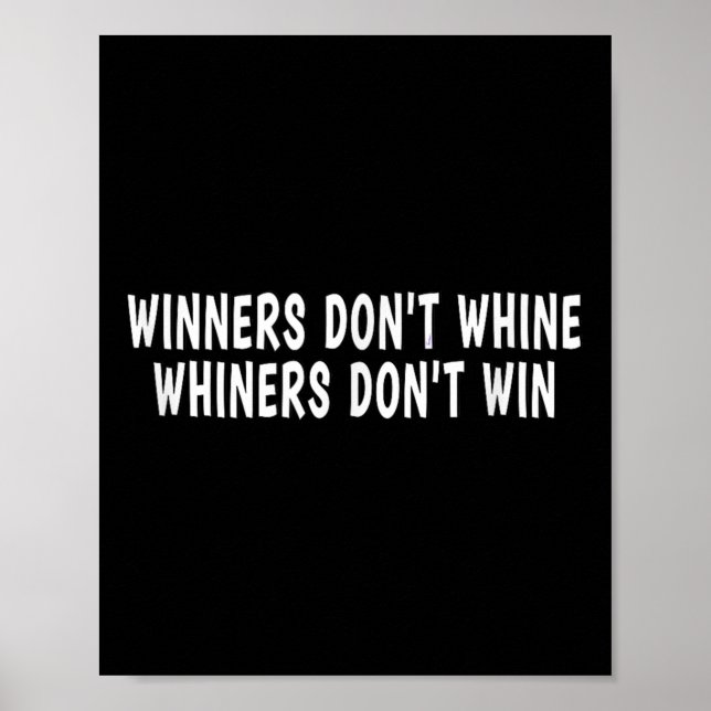 Poster Winners Don't Whine Whiners Don't Win - Motivation (Frente)