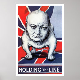 Póster Winston Churchill — Segurando A Linha!