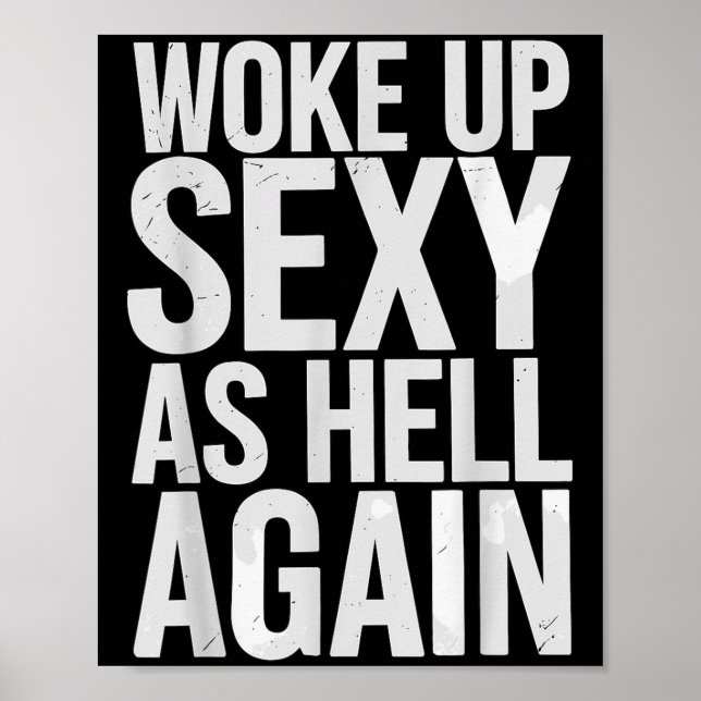 Poster Woke Up Y As Hell Again Motivational Quote  (Frente)