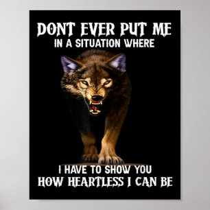 Poster Wolf Nunca me coloque em uma situação onde eu tenh