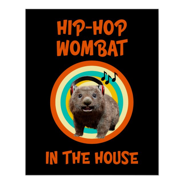 Póster Wombat de Hip-hop Engraçado em Casa (Frente)