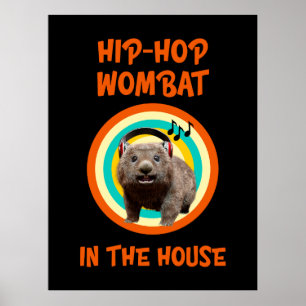 Poster Wombat de Hip-hop Engraçado em Casa