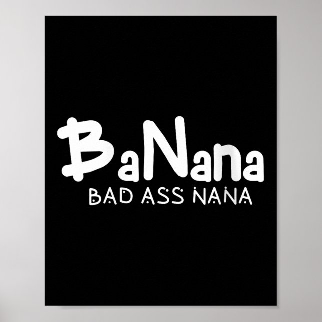 Poster Womens Banana Bad Nana Funny Grandma Mom Family Qu (Frente)
