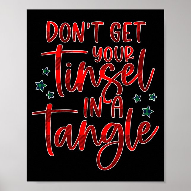 Poster Womens Don't Get Your Tinsel In A Tangle Funny Chr (Frente)