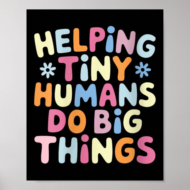 Poster Womens Helng Tiny Humans Do Big Things Motivationa (Frente)