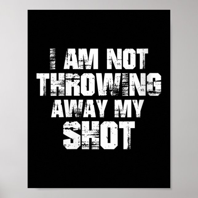 Poster Womens I Am Not Throwing Away My Sho Motivational  (Frente)