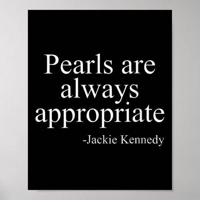 Poster Womens Pearls Are Always Appropriate Jackie Kenned (Frente)
