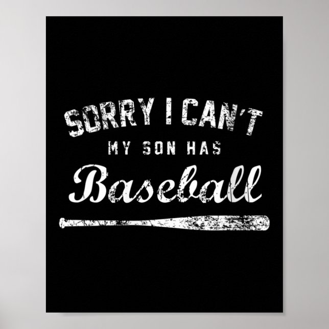 Poster Womens Sorry I Can't My Son Has Baseball Baseball  (Frente)
