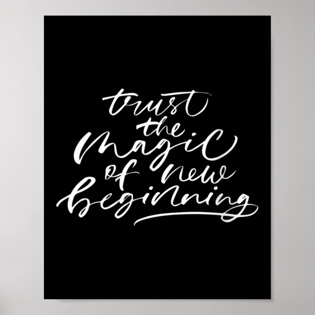 Poster Womens Trust The Magic Of New Beginnings Insration (Frente)