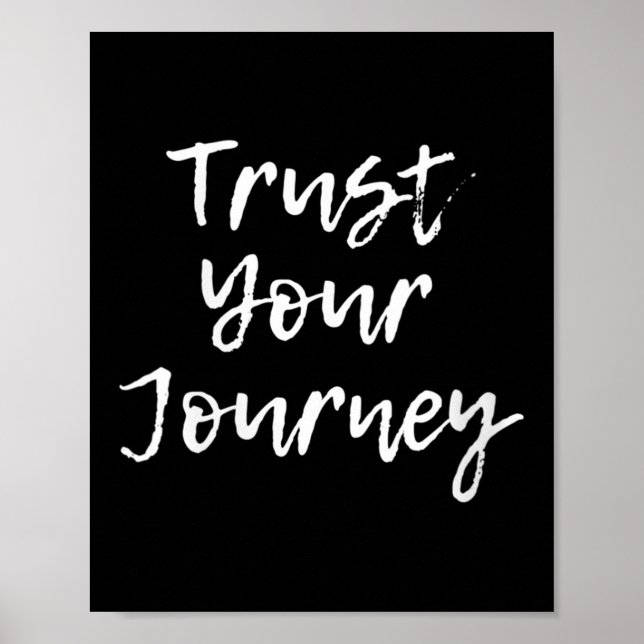 Poster Womens Trust Your Journey Sitive Thinking Motivati (Frente)