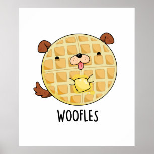 Poster Woofles Funny Doggy Waffle Pun