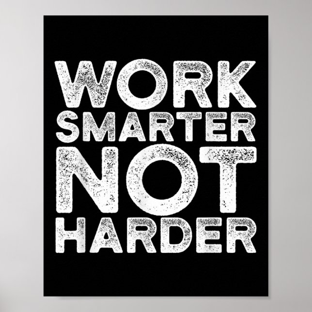 Poster Work Smarter Not Harder Motivational Apparel  (Frente)