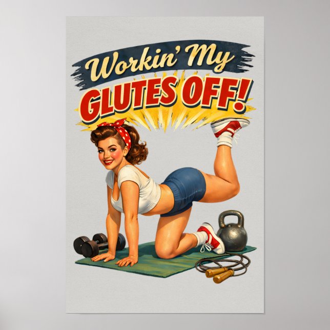 Poster Workin My Glutes -Funny Retro Fitness Pin-Up- Gym (Frente)