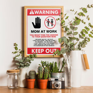 Poster Working From Home Mom Keep Out Sign