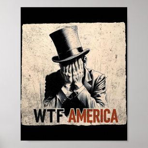 Poster Wtf América Anti-trump Abraham Lincoln _2