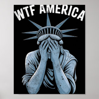 Poster Wtf America Usa Political And Democracy 
