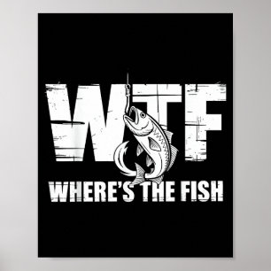 Poster Wtf Onde Está O Peixe Presentes Engraçados De Pesc