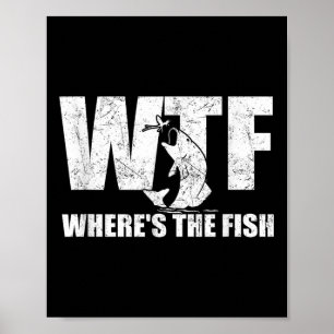 Poster Wtf Onde Os Peixes Se Engraçam A Pesca Engraçada D