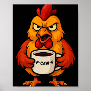 Poster Xícara de café F-caw-f Galo engraçado Galinha Gali