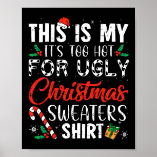 Poster Xmas Divertido Este é o meu Está Muito Quente para