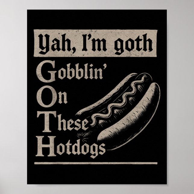 Poster Yah Im Gótico Gobblin Ion Estes Hotdog São Engraça (Frente)