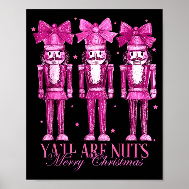 Poster Y'all Are Nuts Nutcracker Christmas Funny Xmas  (Frente)