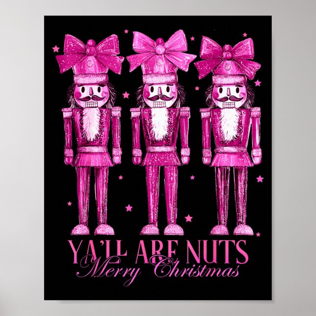 Poster Y'all Are Nuts Nutcracker Christmas Funny Xmas  (Frente)