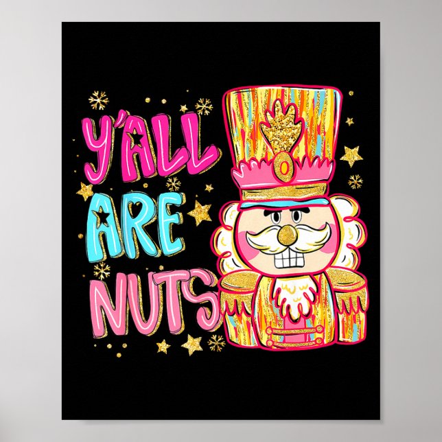 Poster Y'all Are Nuts Nutcracker Merry Christmas Funny Xm (Frente)