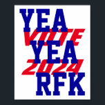 Poster YEA YEA RFK 2024 Robert Kennedy RFK Jr Campanha<br><div class="desc">Red, White e Blue "YEA YEA RFK" "VOTE 2024" — 8" x 10" poster. se você alterar o tamanho do poster, reveja a exibição para ver a colocação de design de elementos! Você pode acessar o design por meio de "personalizar" para mover o texto para criar o poster exato que...</div>