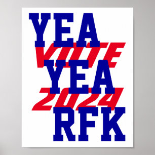 Poster YEA YEA RFK 2024 Robert Kennedy RFK Jr Campanha