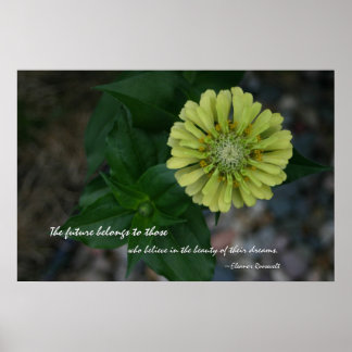 Póster Yellow Zinnia com citação de Eleanor Roosevelt