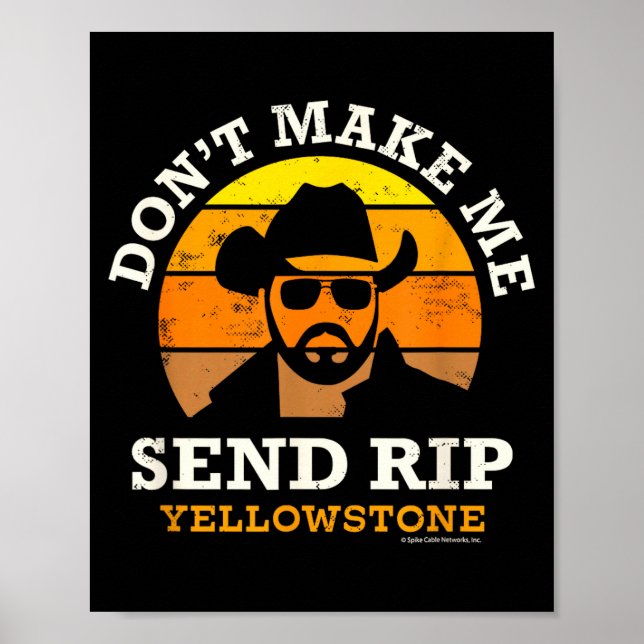 Poster Yellowstone Don't Make Me Send Rip  (Frente)