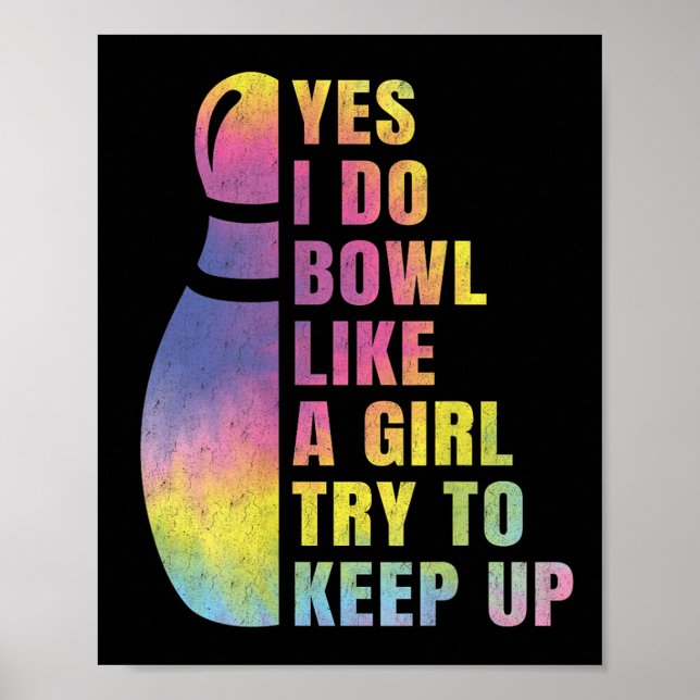 Poster Yes I Do Bowl Like A Girl Bowling Shirts For Women (Frente)