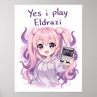 Poster Yes I Play Eldrazi – Cute Kawaii MTG Shirt