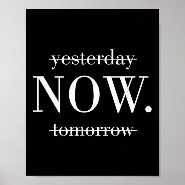 Poster Yesterday Now Tomorrow Do It Now  (Frente)