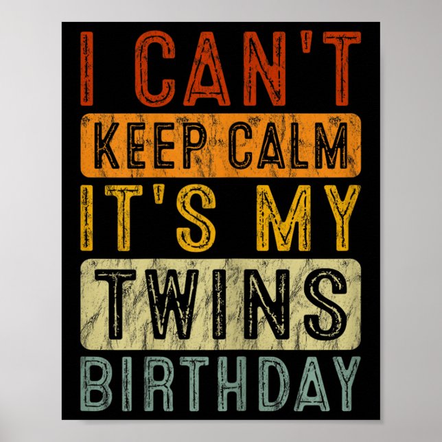 Poster Yeswear I Can't Keep Calm It's My Twins Birthday C (Frente)