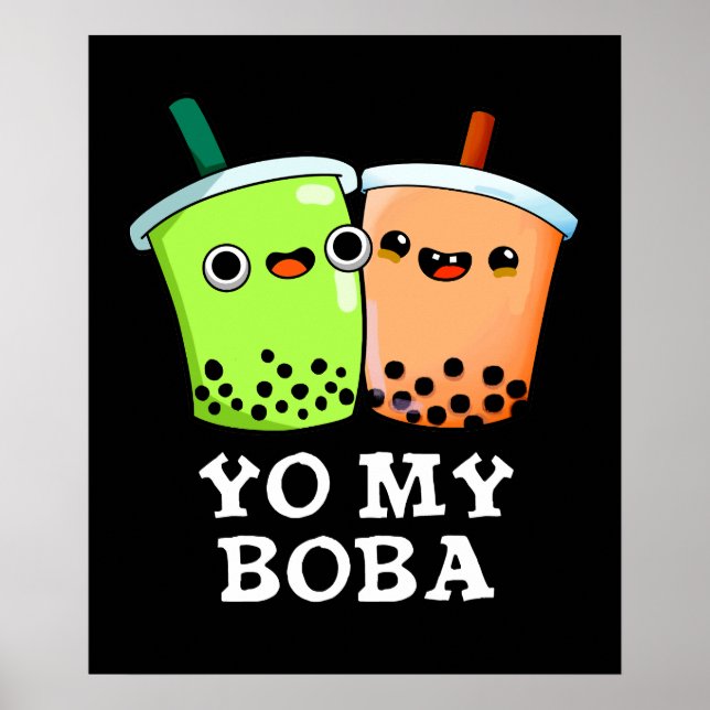 Poster Yo My Boba Funny Boba Tea Pun Dark BG (Frente)