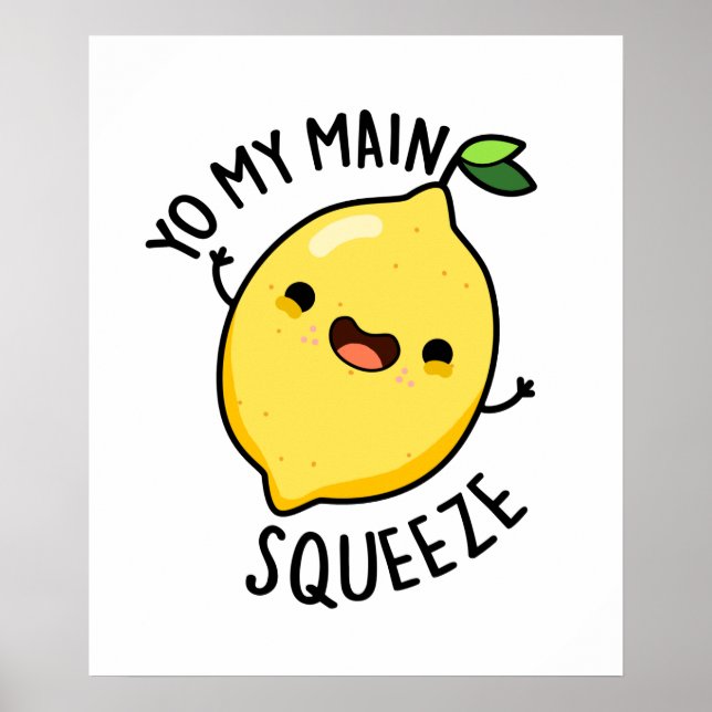 Poster Yo My Main Squeeze Funny Lemon Pun (Frente)