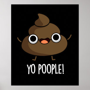 Poster Yo Pops Engraçados Poop Dark BG