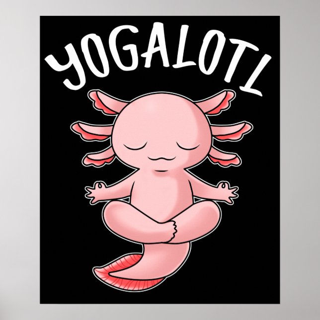 Poster Yoga Gift Women Meditation Dons Axolotl Yoga (Frente)