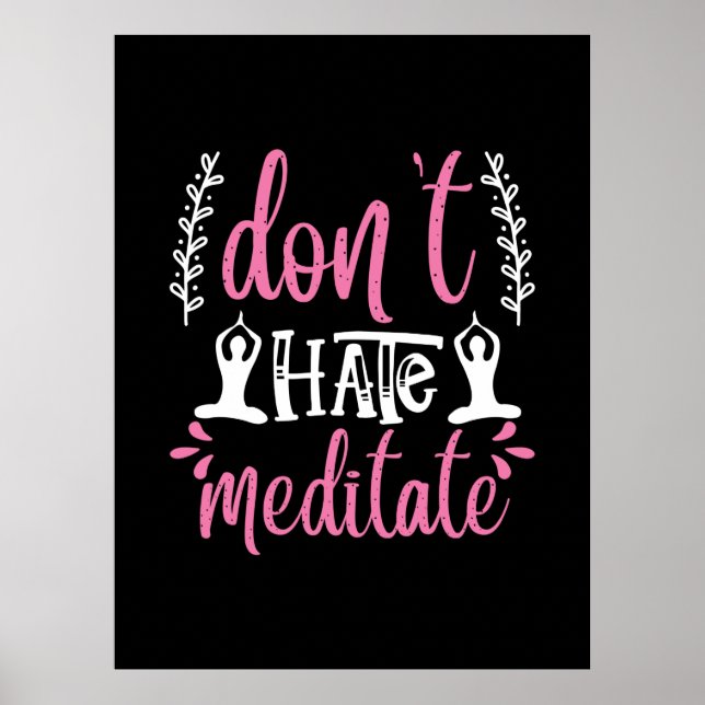 Poster Yoga Lover | Não Odeie Meditar (Frente)