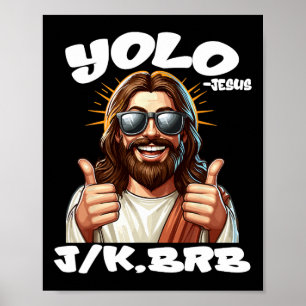 Poster Yolo Jk Brb Jesus Cristãos Páscoa Dia Engraçado Re