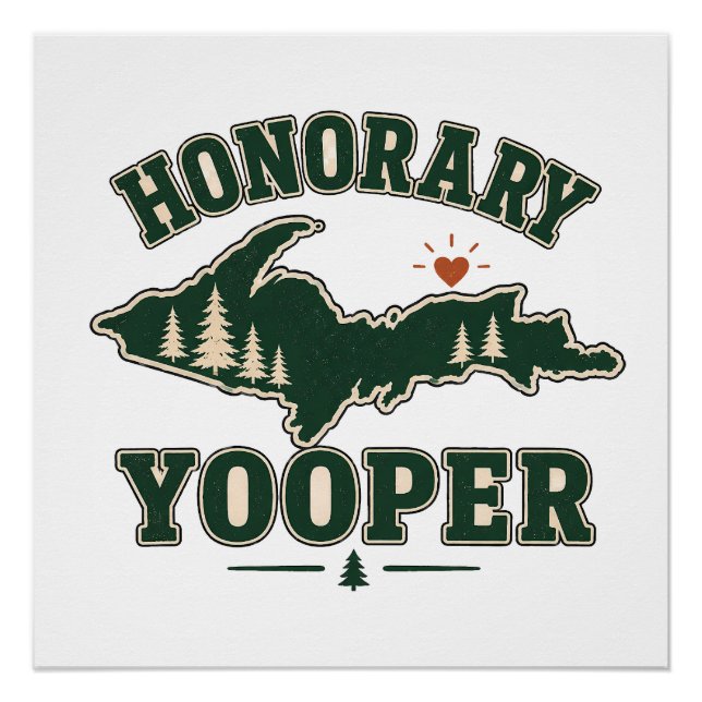 Póster Yooper Honorário - Península Superior de Michigan (Frente)
